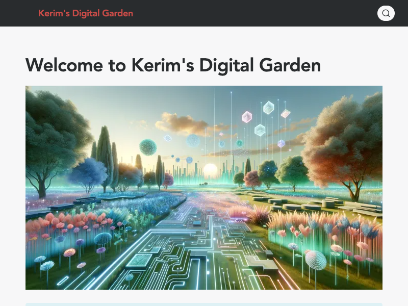 Kerim's Digital Garden — Digital Gardens built with Obsidian